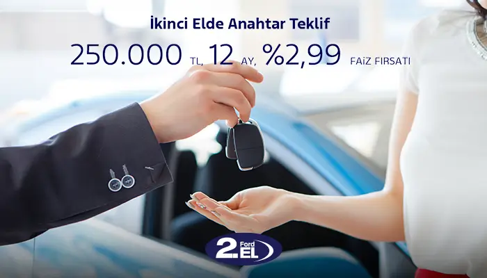 Araç Aldıran Kredi Desteği Ford 2.El’de